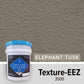 Texture Eze Elephant Tusk 1 GALLON